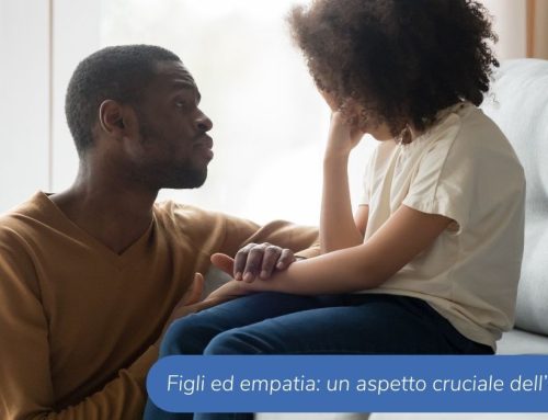 Genitori, figli ed empatia: un aspetto cruciale dell’educazione